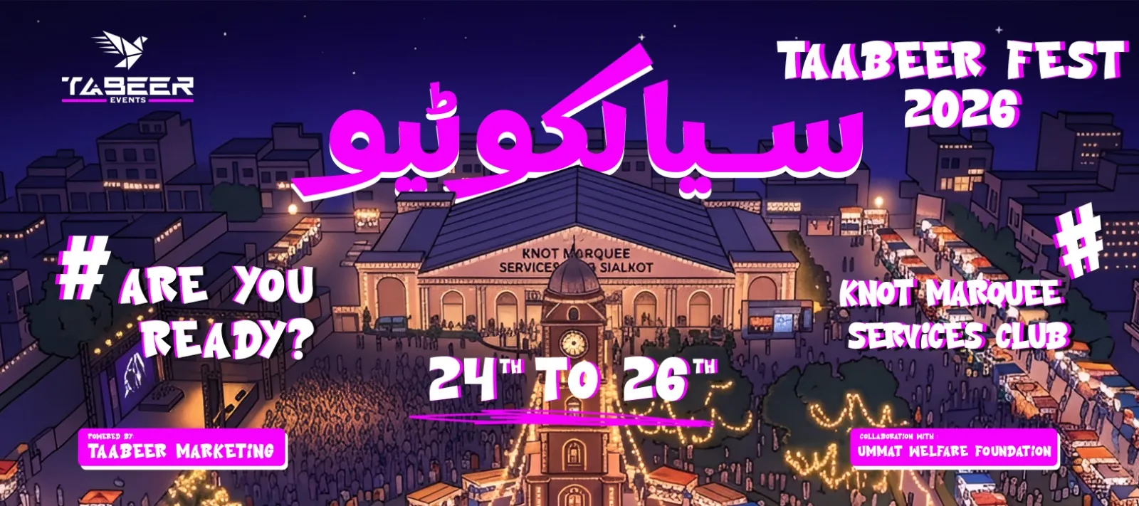 Taabeer Fest 2026 — Knot Marquee, Services Club, Sialkot